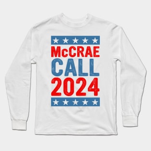 Lonesome dove: President 2024 - McCrae Long Sleeve T-Shirt